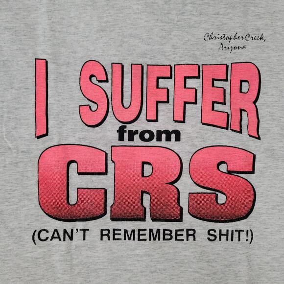 Vintage Funny I-Suffer-From-CRS Shirt Womens XL 23x27 Gray - Picture 8 of 11